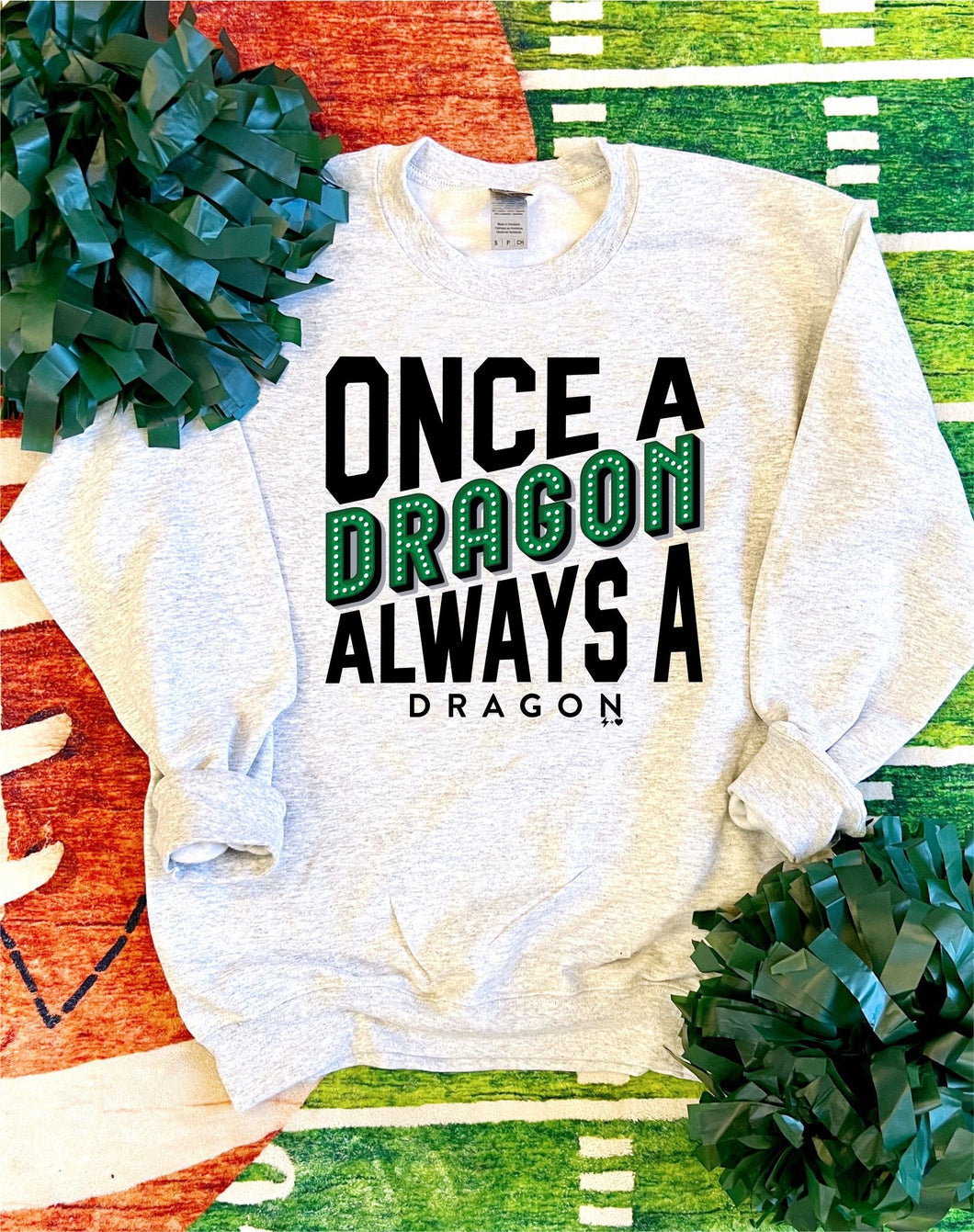 Once a Dragon Always a Dragon Crewneck