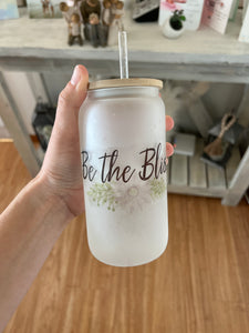 “Be the Bliss” Glass Libbeys